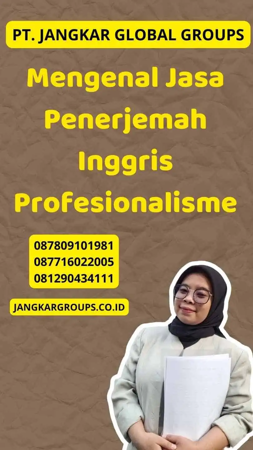 Mengenal Jasa Penerjemah Inggris Profesionalisme