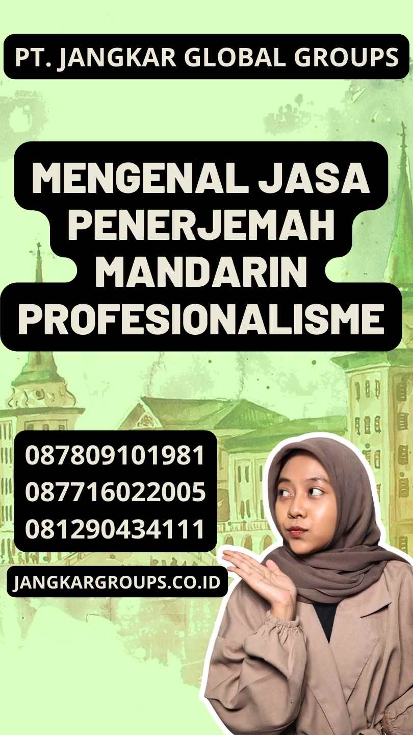 Mengenal Jasa Penerjemah Mandarin Profesionalisme