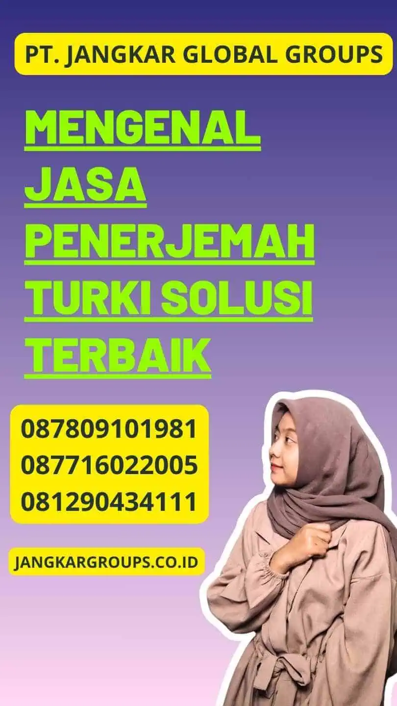 Mengenal Jasa Penerjemah Turki Solusi Terbaik