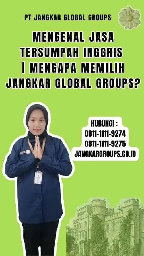 Mengenal Jasa Tersumpah Inggris Mengapa Memilih Jangkar Global Groups