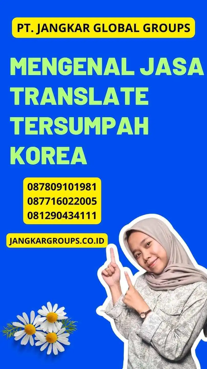 Mengenal Jasa Translate Tersumpah Korea