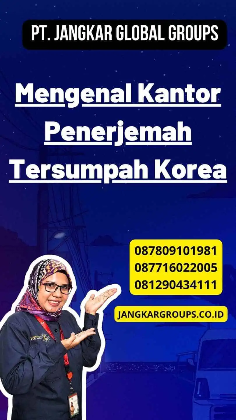 Mengenal Kantor Penerjemah Tersumpah Korea