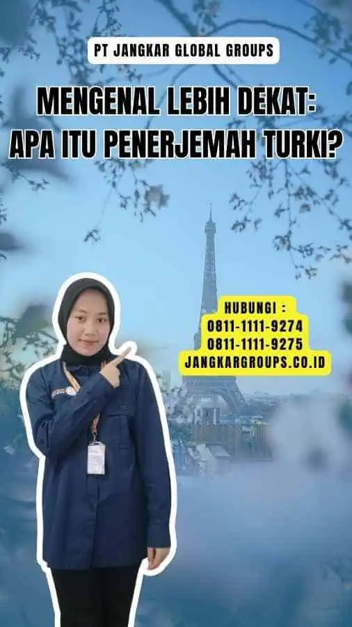 Mengenal Lebih Dekat Apa Itu Penerjemah Turki