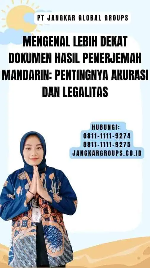 Mengenal Lebih Dekat Dokumen Hasil Penerjemah Mandarin Pentingnya Akurasi dan Legalitas