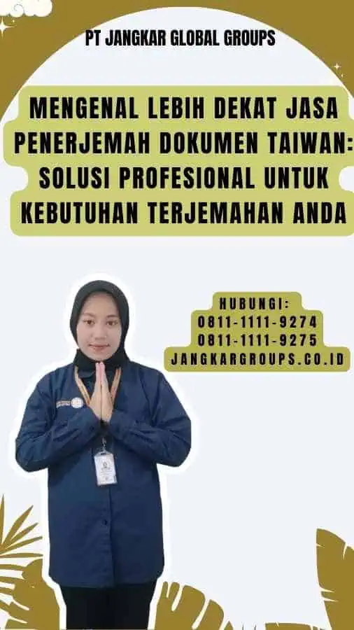 Mengenal Lebih Dekat Jasa Penerjemah Dokumen Taiwan Solusi Profesional untuk Kebutuhan Terjemahan Anda