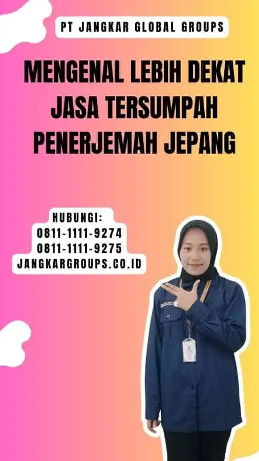 Mengenal Lebih Dekat Jasa Tersumpah Penerjemah Jepang