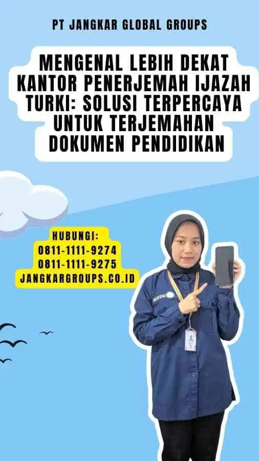 Mengenal Lebih Dekat Kantor Penerjemah Ijazah Turki Solusi Terpercaya untuk Terjemahan Dokumen Pendidikan