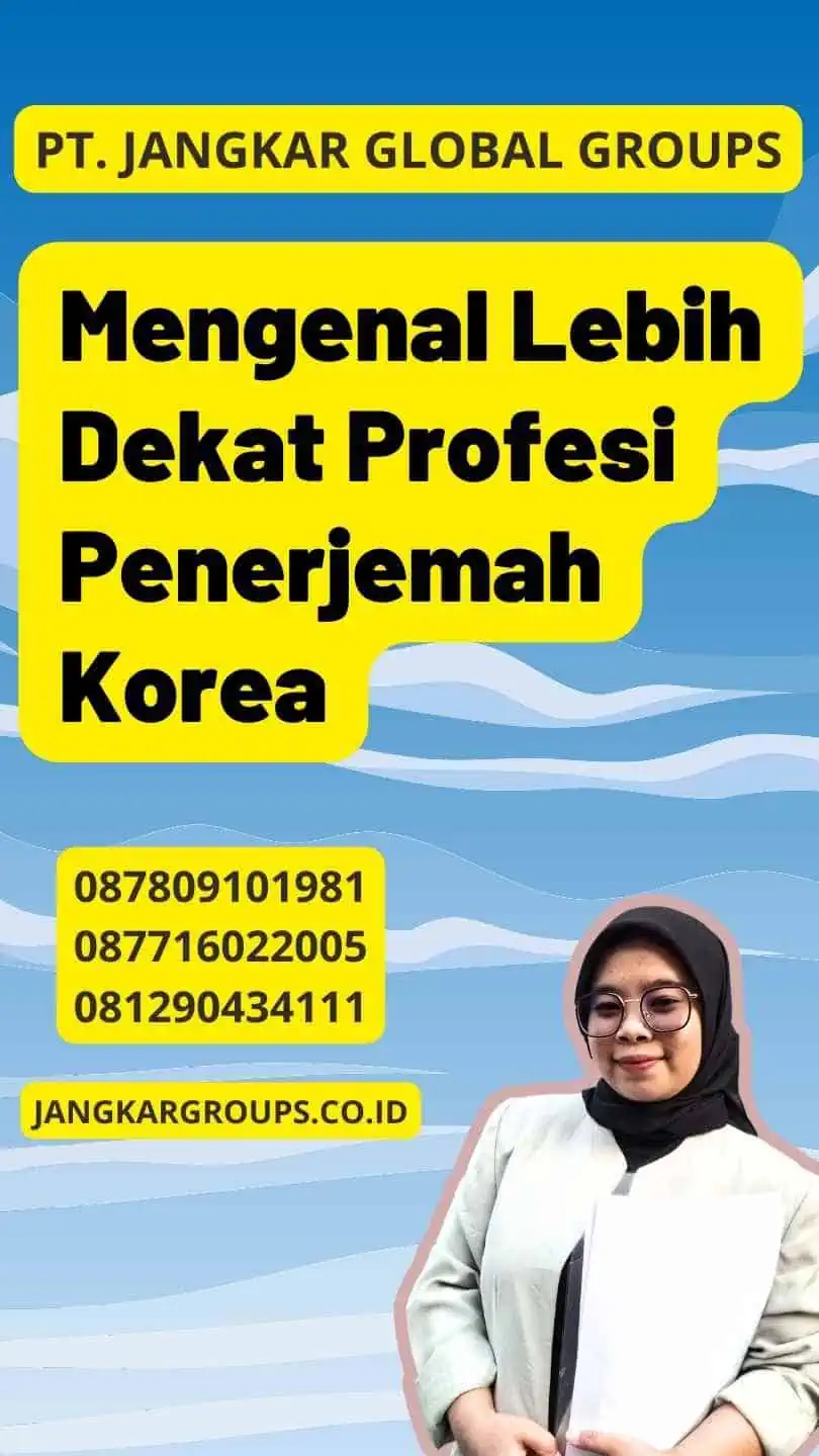 Mengenal Lebih Dekat Profesi Penerjemah Korea