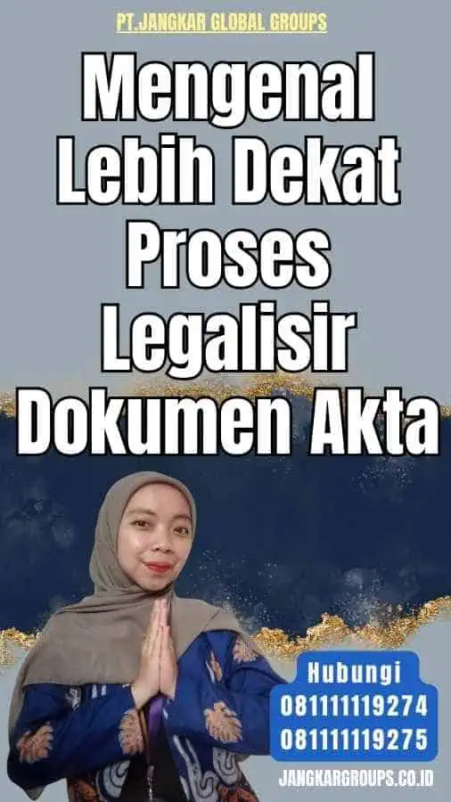 Mengenal Lebih Dekat Proses Legalisir Dokumen Akta