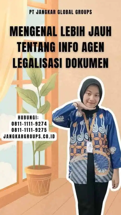 Mengenal Lebih Jauh Tentang Info Agen Legalisasi Dokumen