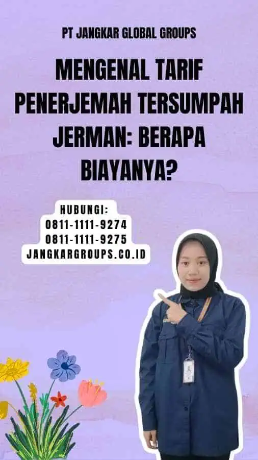 Mengenal Tarif Penerjemah Tersumpah Jerman Berapa Biayanya