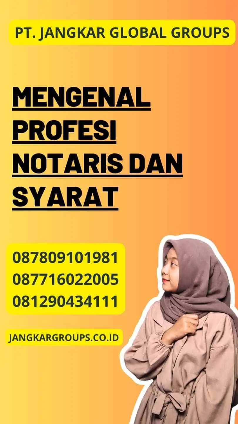 Mengenal profesi notaris dan Syarat