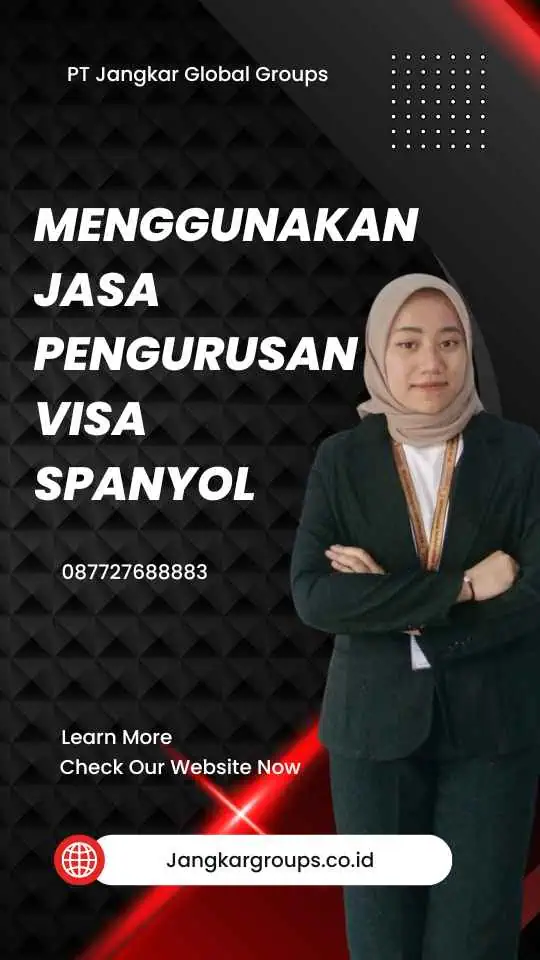 Menggunakan Jasa Pengurusan Visa Spanyol