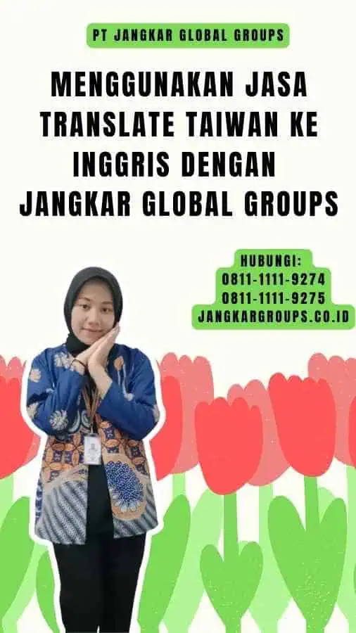 Menggunakan Jasa translate taiwan ke inggris dengan Jangkar Global Groups