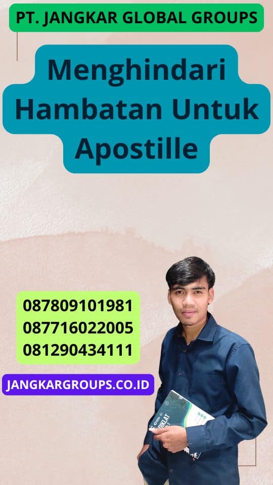 Menghindari Hambatan Untuk Apostille