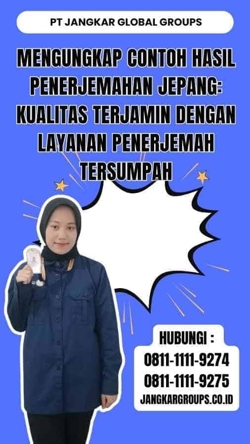 Mengungkap Contoh Hasil Penerjemahan Jepang Kualitas Terjamin dengan Layanan Penerjemah Tersumpah