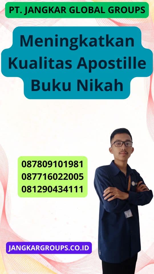 Meningkatkan Kualitas Apostille Buku Nikah