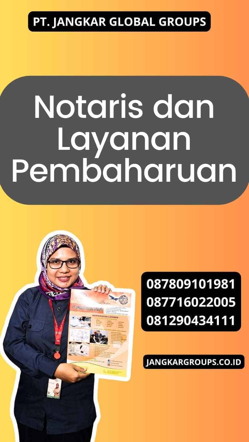 Notaris dan Layanan Pembaharuan