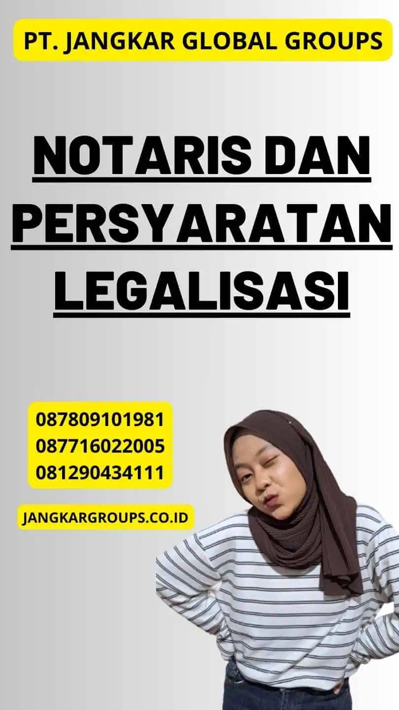 Notaris dan Persyaratan Legalisasi