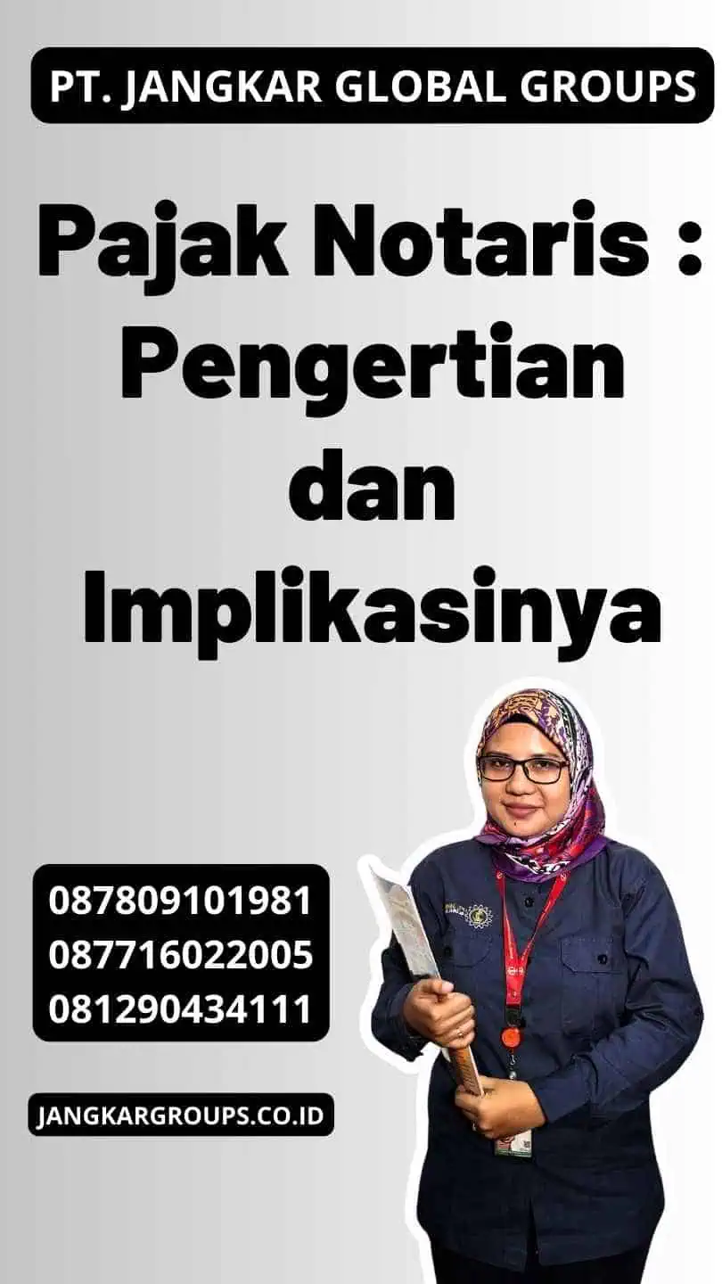 Pajak Notaris : Pengertian dan Implikasinya