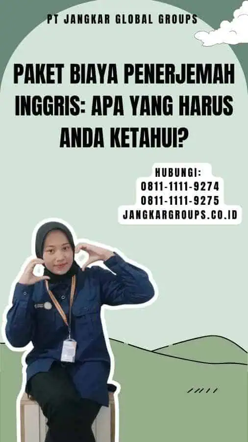 Paket Biaya Penerjemah Inggris Apa yang Harus Anda Ketahui