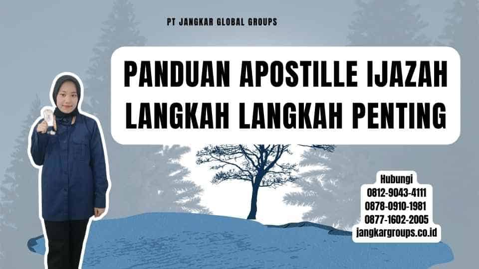 Panduan Apostille Ijazah Langkah Langkah Penting