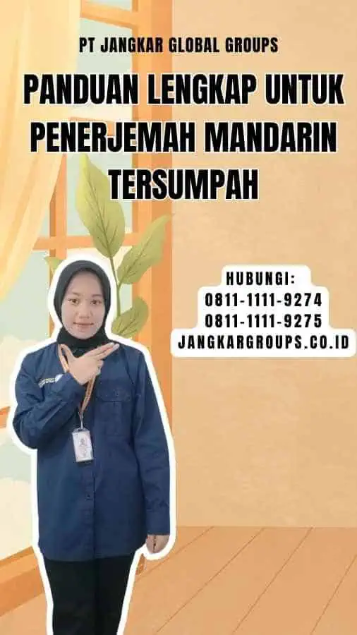 Panduan Lengkap untuk Penerjemah Mandarin Tersumpah