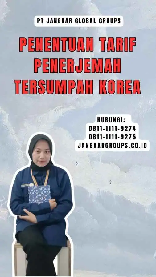 Penentuan Tarif Penerjemah Tersumpah Korea