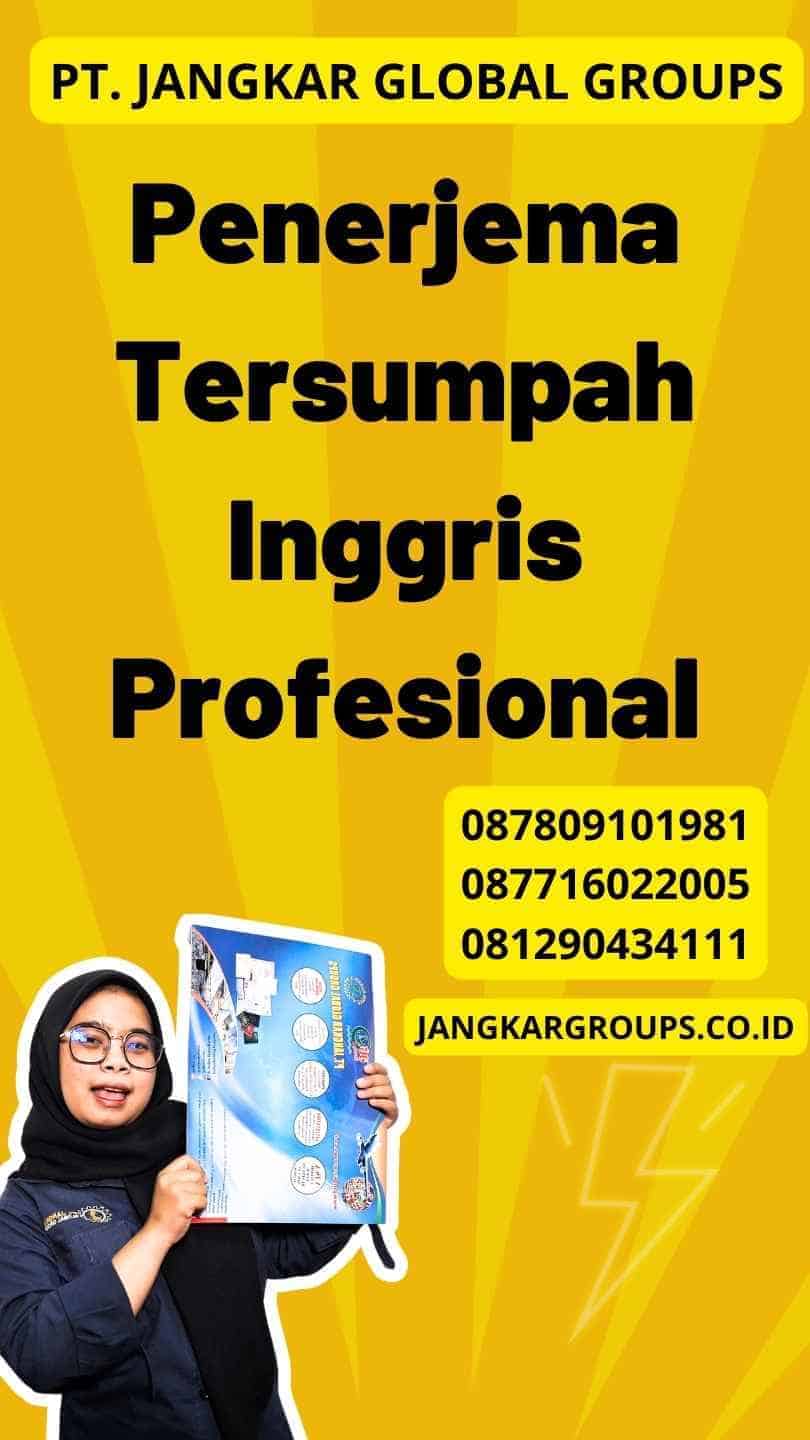 Penerjema Tersumpah Inggris Profesional