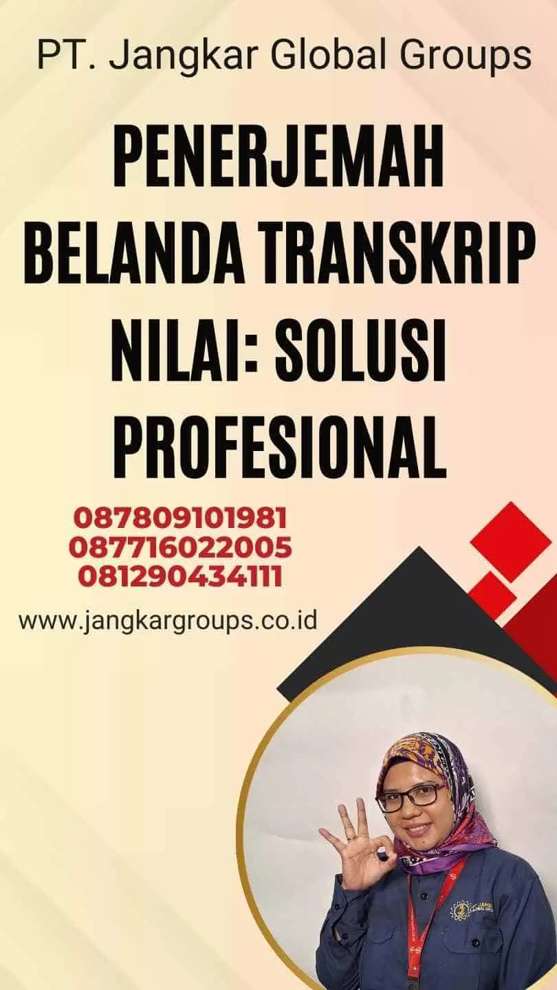 Penerjemah Belanda Transkrip Nilai: Solusi Profesional