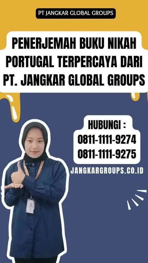 Penerjemah Buku Nikah Portugal Terpercaya dari PT. Jangkar Global Groups