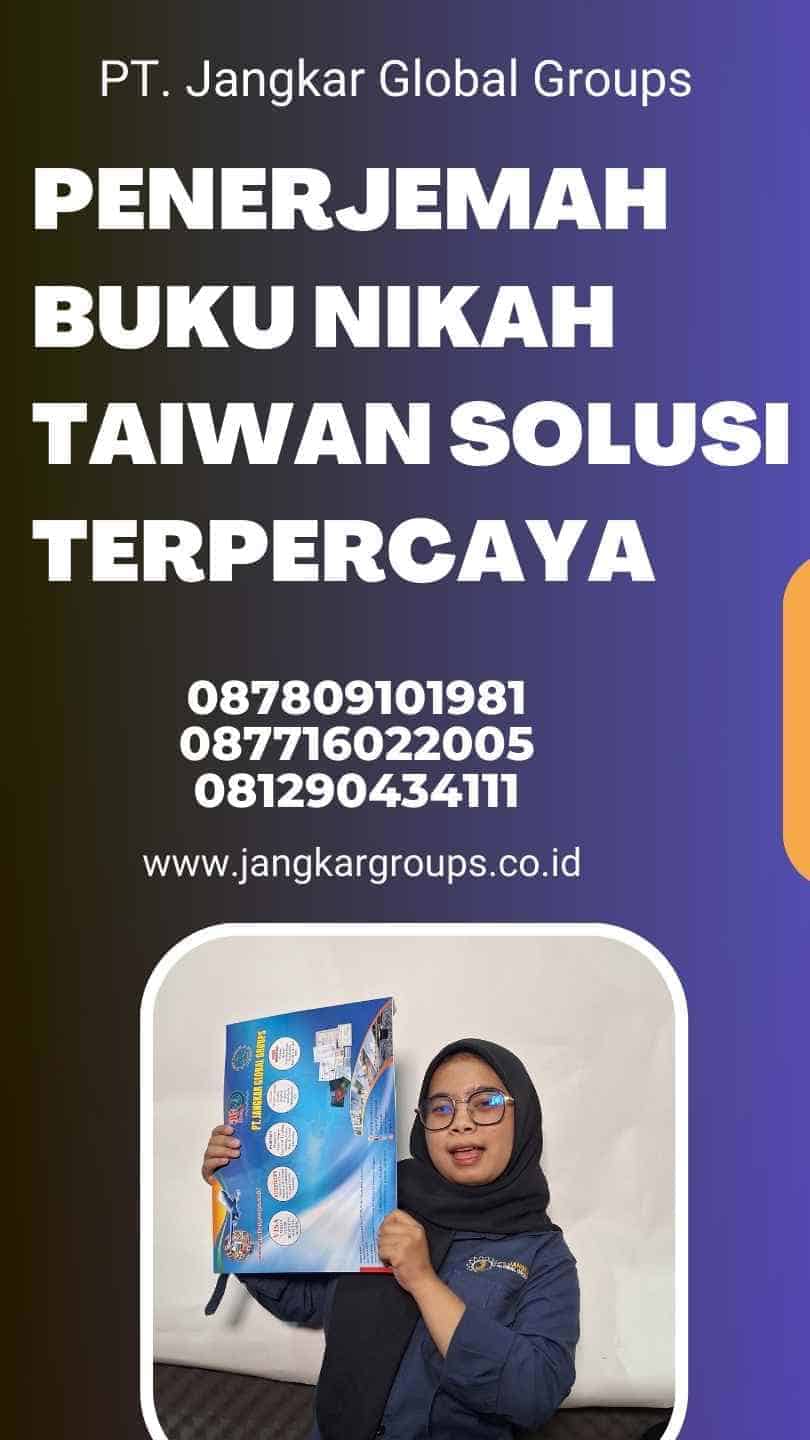 Penerjemah Buku Nikah Taiwan Solusi Terpercaya