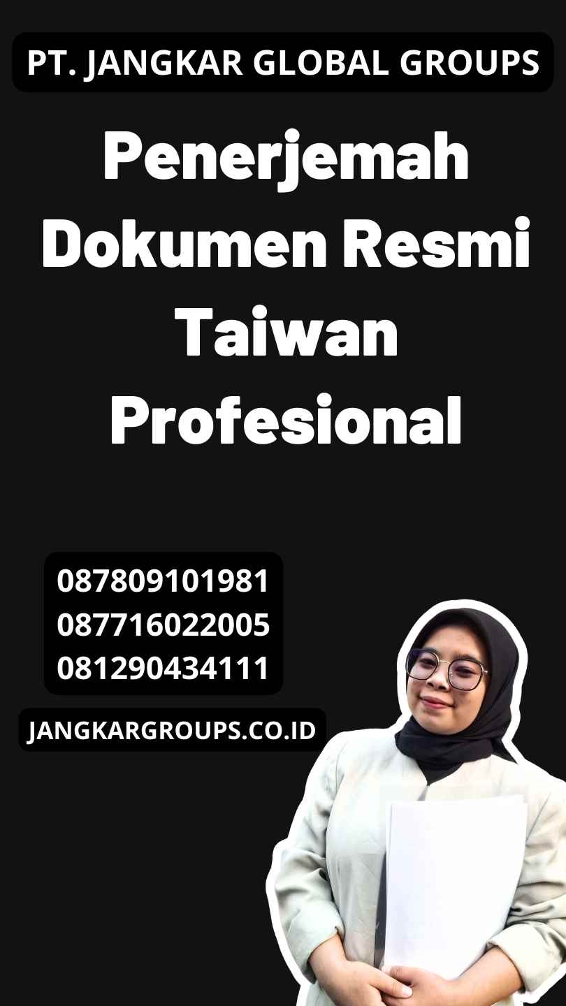 Penerjemah Dokumen Resmi Taiwan Profesional