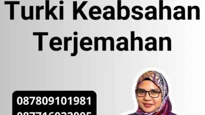 Penerjemah Dokumen Resmi Turki Keabsahan Terjemahan