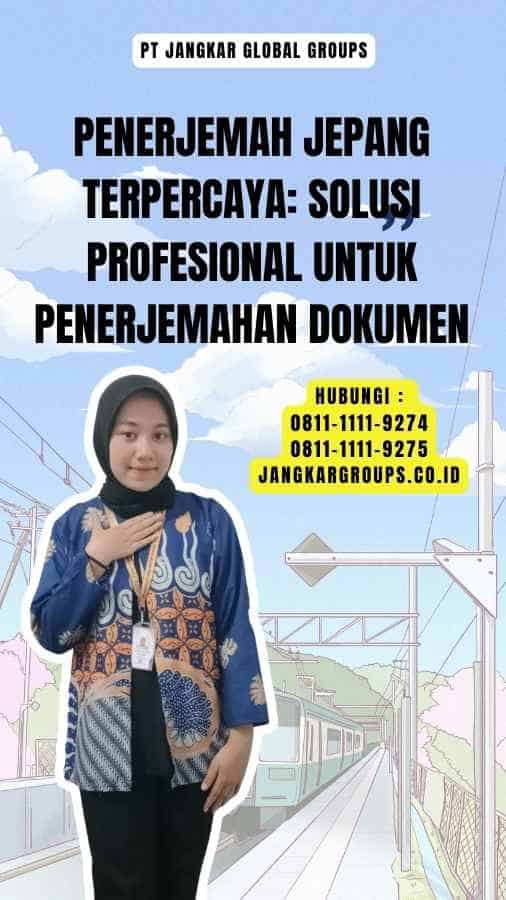 Penerjemah Jepang Terpercaya Solusi Profesional untuk Penerjemahan Dokumen