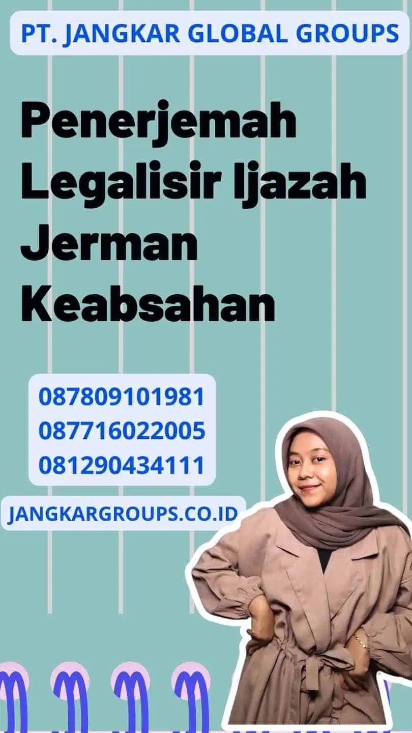 Penerjemah Legalisir Ijazah Jerman Keabsahan