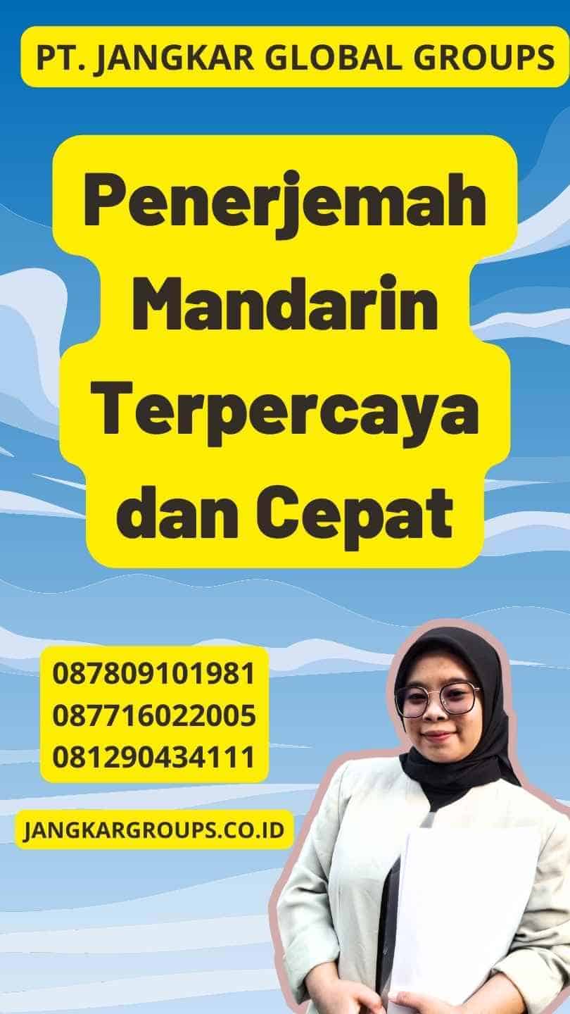 Penerjemah Mandarin Terpercaya dan Cepat