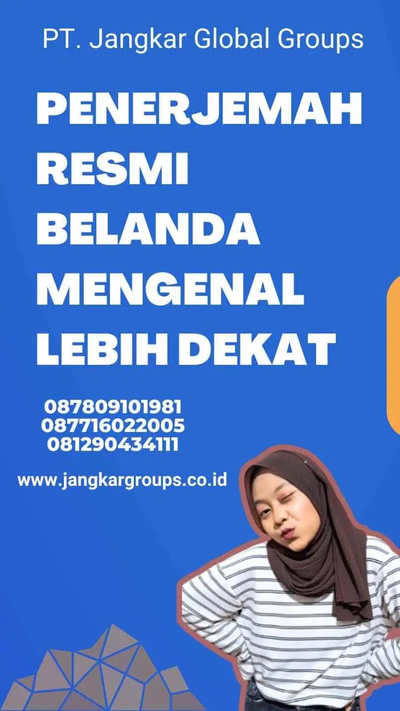 Penerjemah Resmi Belanda Mengenal Lebih Dekat