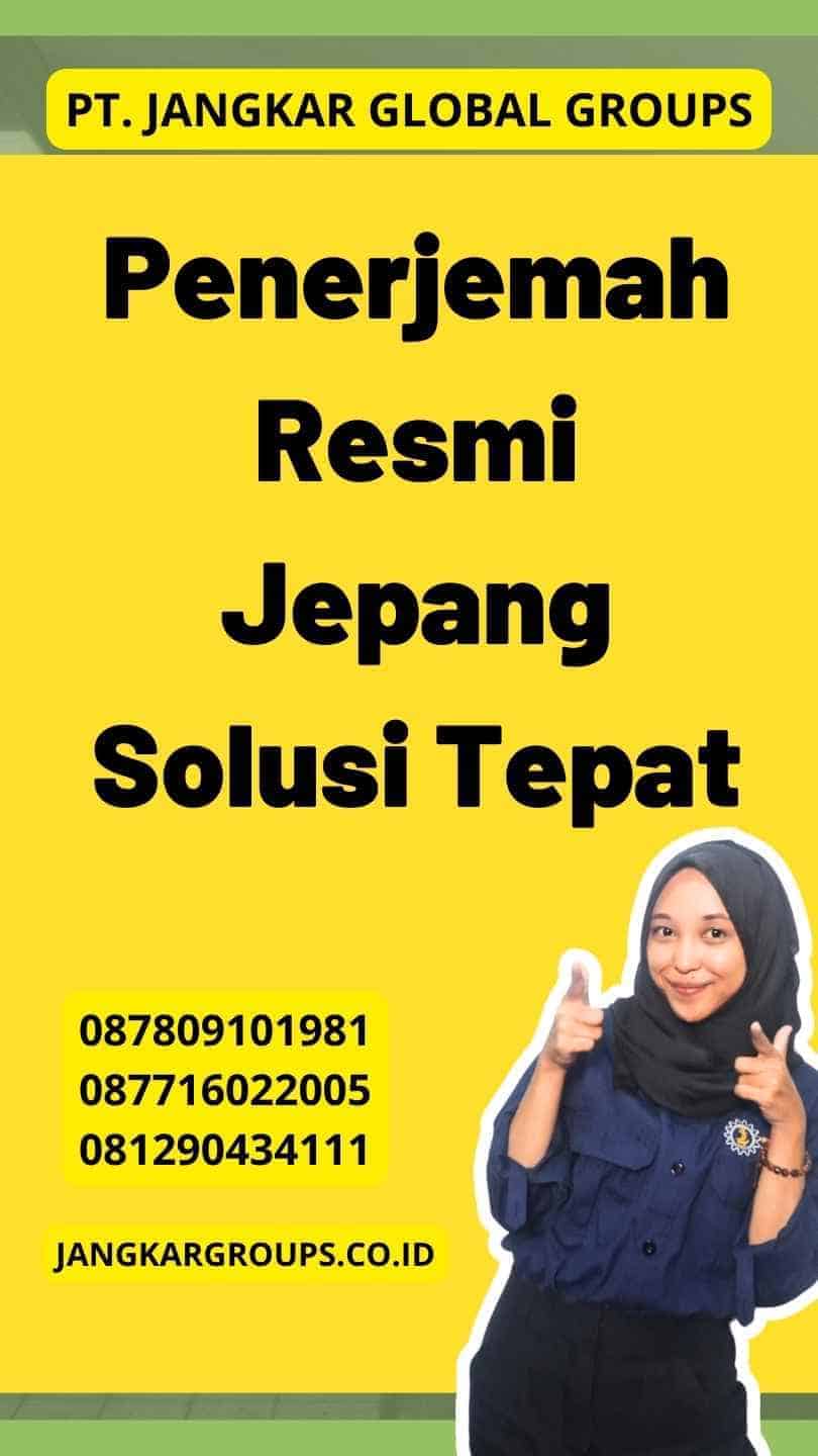 Penerjemah Resmi Jepang Solusi Tepat