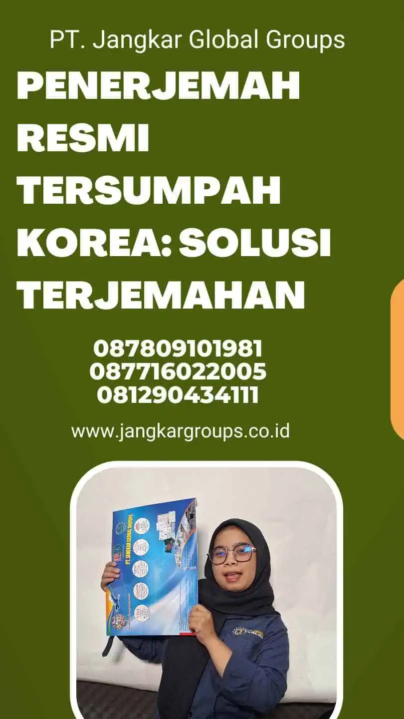 Penerjemah Resmi Tersumpah Korea: Solusi Terjemahan