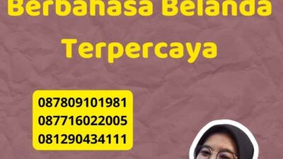 Penerjemah Tersumpah Berbahasa Belanda Terpercaya