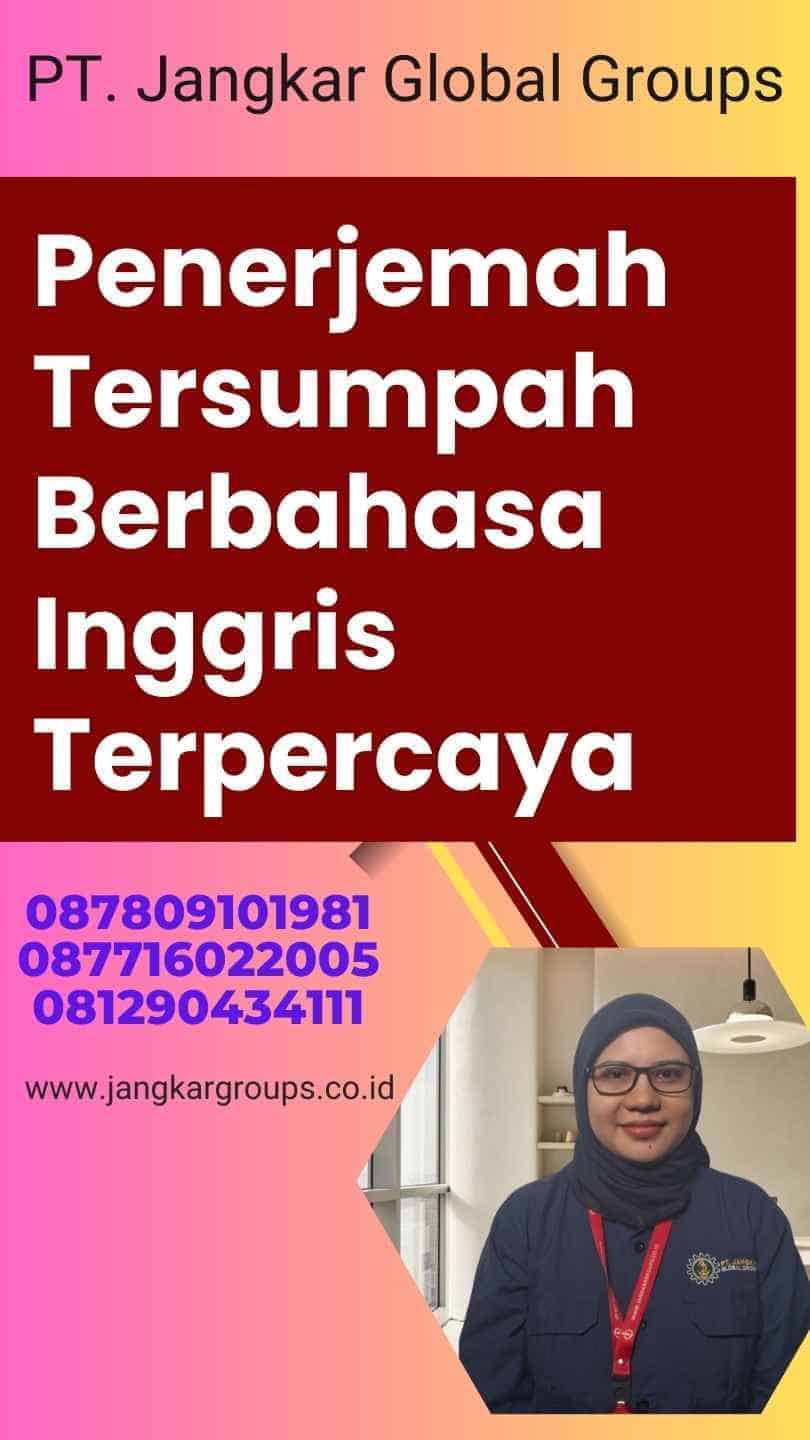 Penerjemah Tersumpah Berbahasa Inggris Terpercaya