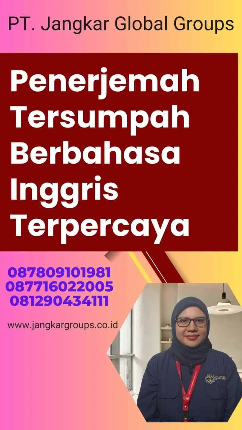 Penerjemah Tersumpah Berbahasa Inggris Terpercaya