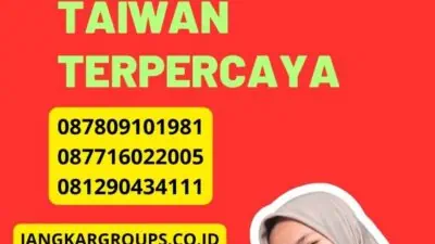 Penerjemah Tersumpah Berbahasa Taiwan Terpercaya