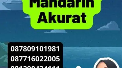 Penerjemah Tersumpah Mandarin Akurat