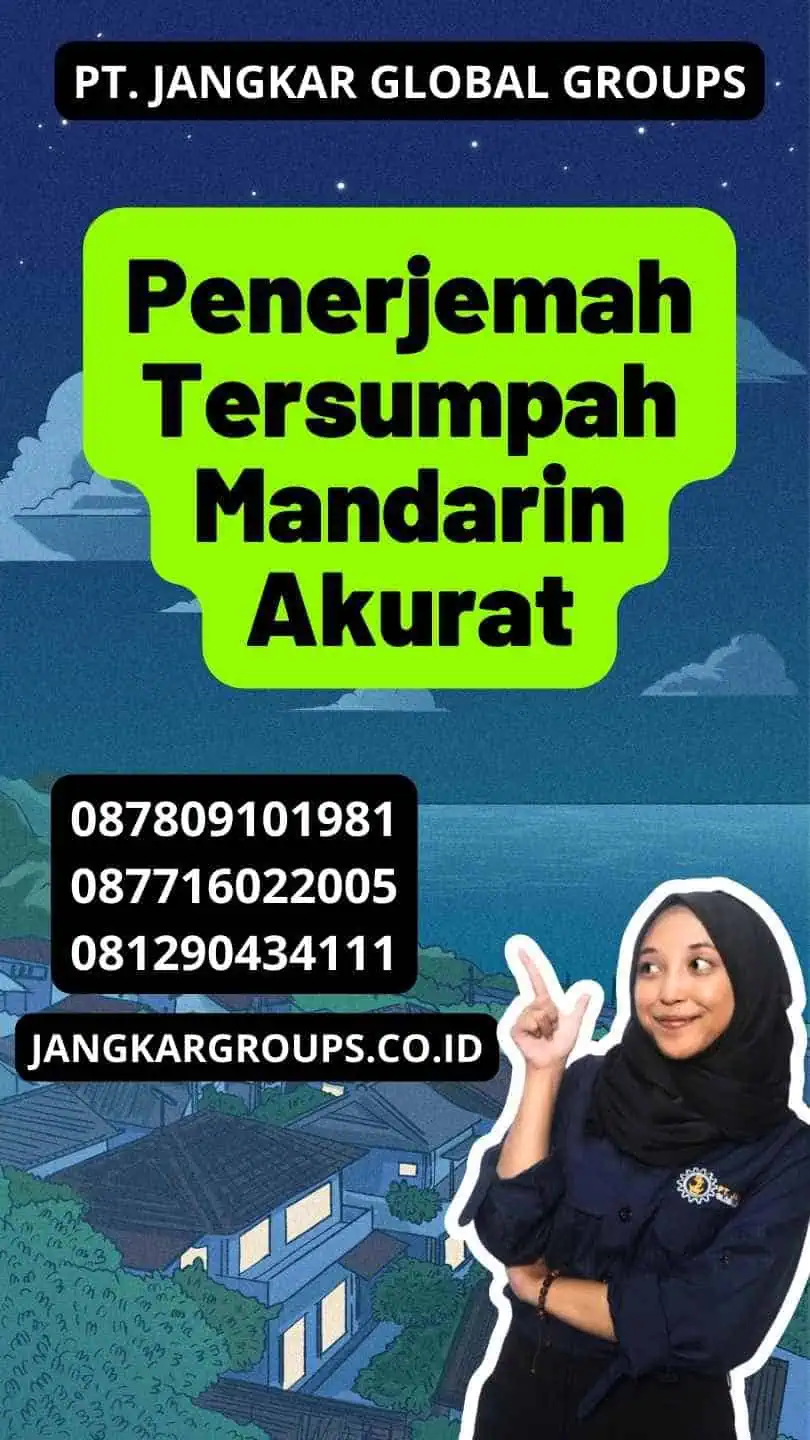 Penerjemah Tersumpah Mandarin Akurat