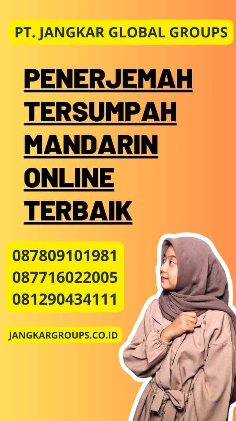 Penerjemah Tersumpah Mandarin Online Terbaik