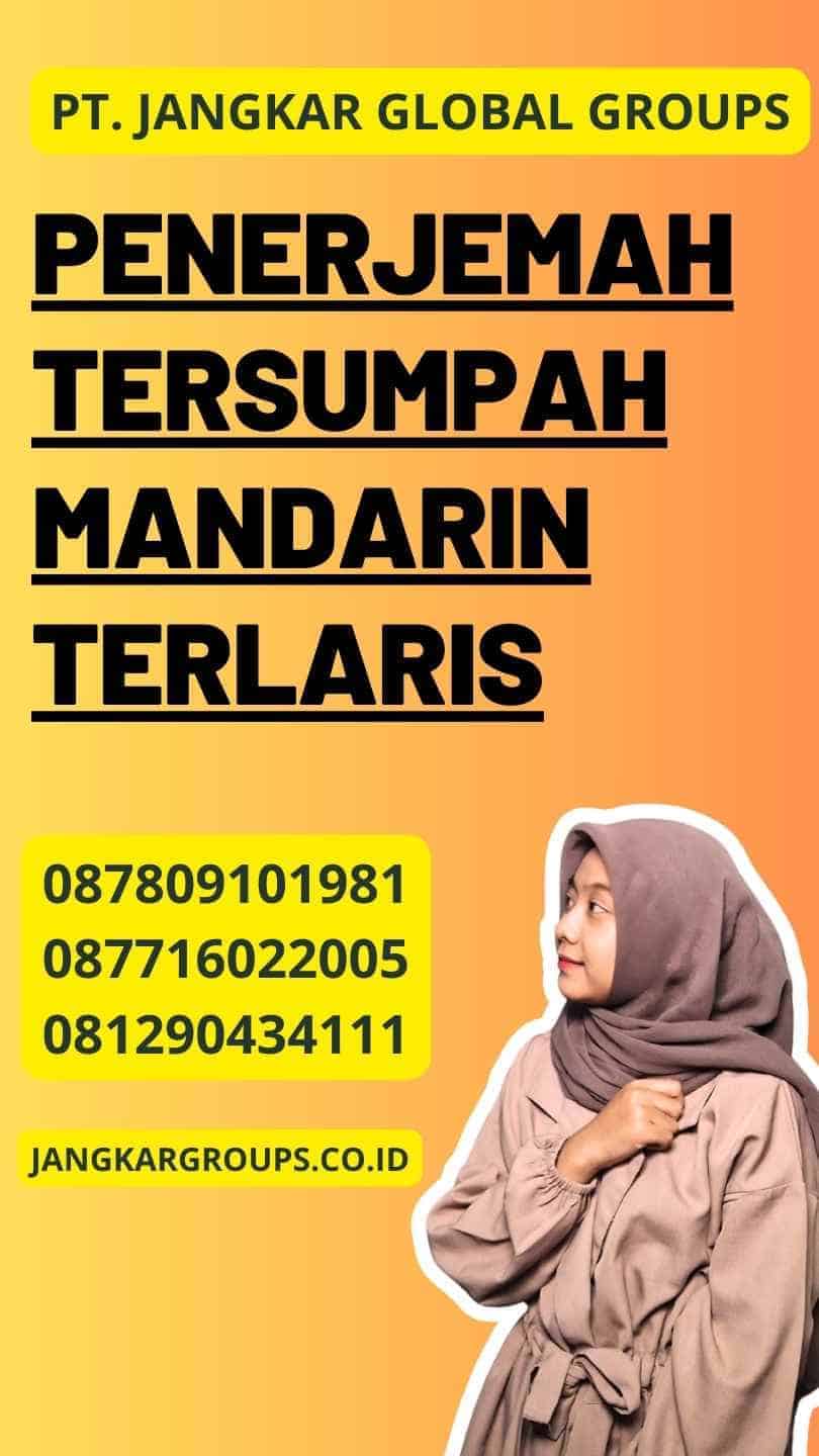 Penerjemah Tersumpah Mandarin Terlaris