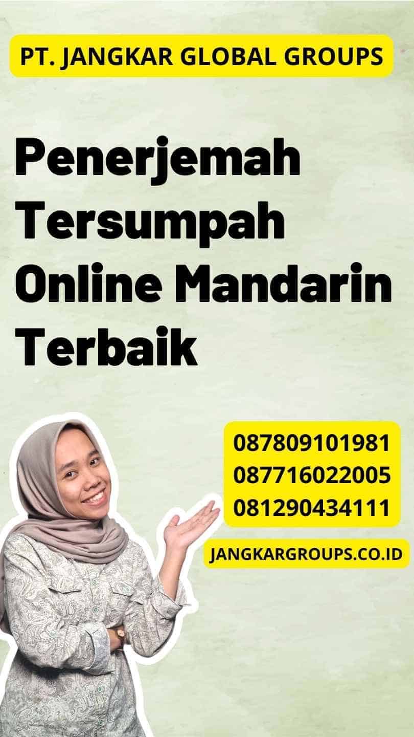 Penerjemah Tersumpah Online Mandarin Terbaik