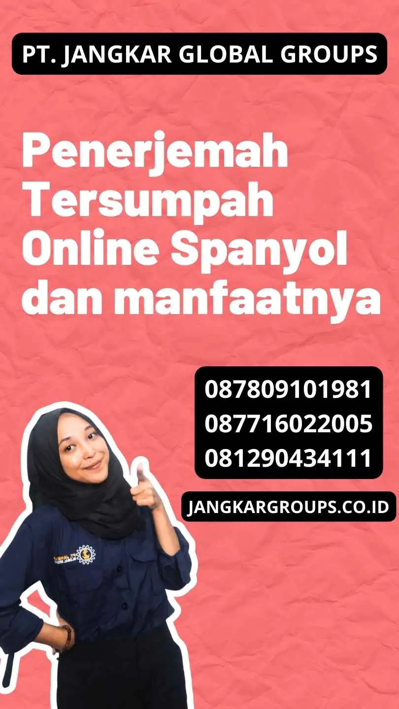 Penerjemah Tersumpah Online Spanyol dan manfaatnya